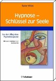 Hypnose - Schlüssel zur Seele