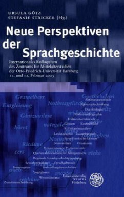 Neue Perspektiven der Sprachgeschichte - Götz, Ursula / Stricker, Stefanie (Hgg.)