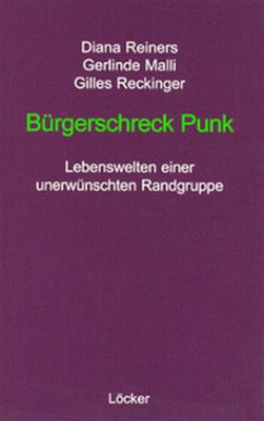 Bürgerschreck Punk - Reiners, Diana; Malli, Gerlinde; Reckinger, Gilles