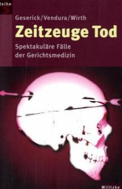 Zeitzeuge Tod - Geserick, Gunther; Vendura, Klaus; Wirth, Ingo