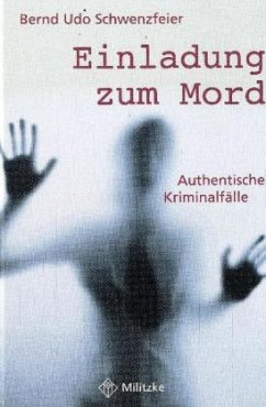 Einladung zum Mord - Schwenzfeier, Bernd U