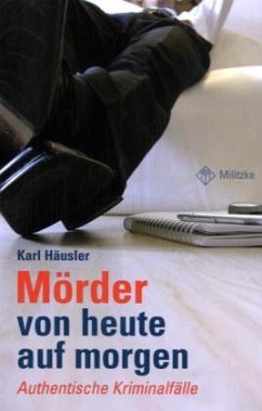 Mörder von heute auf morgen - Häusler, Karl