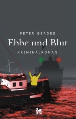 Ebbe und Blut / Hauptkommissar Stahnke Bd.3 - Gerdes, Peter