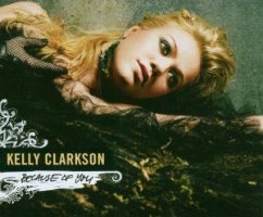 Because Of You - Kelly Clarkson