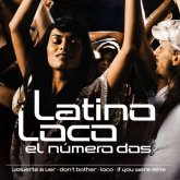 Latino Loco - El Numero Dos Latino Loco - El Numero Dos