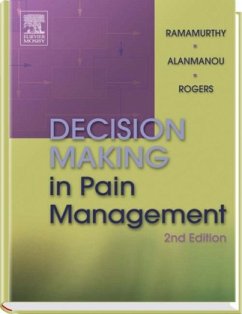 Decision Making in Pain Management - Ramamurthy, Somayaji; Alanmanou, Euleche; Rogers, James N.