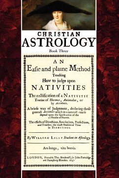Christian Astrology, Book 3 - Lilly, William