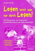 Lesen lernt man nur durch Lesen!