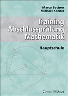 Training Abschlussprüfung Mathematik - Bettner, Marco / Körner, Michael