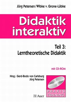 Lerntheoretische Didaktik, m. CD-ROM / Didaktik interaktiv Tl.3 - Petersen, Jörg; Grone-Lübke, Wibke von