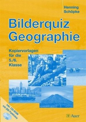 Bilderquiz Geographie, 5./6. Klasse, m. CD-ROM