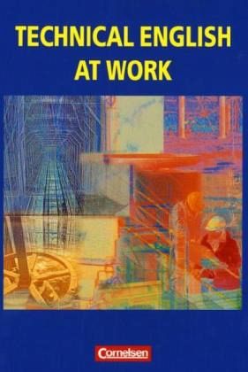 Schülerbuch / Technical English at Work Schülerbuch / Technical English at Work