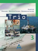 9./10. Schuljahr / Trio, Erdkunde-Wirtschaftskunde-Gemeinschaftskunde, Realschule Baden-Württemberg 3