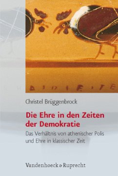 Die Ehre in den Zeiten der Demokratie - Brüggenbrock, Christel