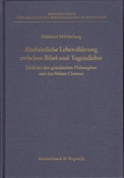 Altchristliche Lebensführung zwischen Bibel und Tugendlehre - Mühlenberg, Ekkehard