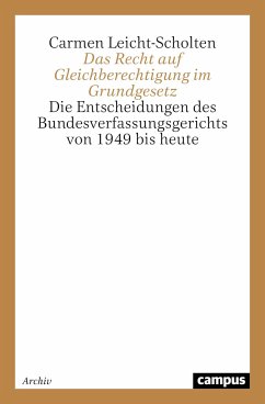 Das Recht auf Gleichberechtigung im Grundgesetz - Leicht-Scholten, Carmen