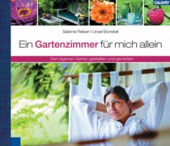 Ein Gartenzimmer für mich allein - Reber, Sabine; Borstell, Ursel