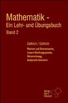 Mathematik - Ein Lehr- und Übungsbuch. Band 2: - Gellrich, Regina / Gellrich, Carsten