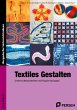Textiles Gestalten - Bild 1