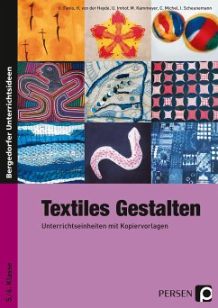 Textiles Gestalten - Fanio, Ulrike / von der Heyde, Hiltrud / Imhof, Ursel / Kammeyer, Marlene / Michel, Christine / Scheunemann, Inga