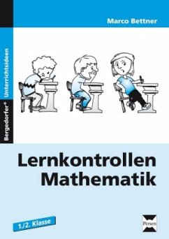 Lernkontrollen Mathematik, 1. und 2. Schuljahr - Bettner, Marco