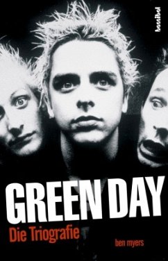 Green Day - Die Triografie - Myers, Ben