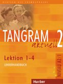 Lehrerhandbuch, Lektion 1-4 / Tangram aktuell 2