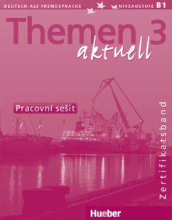 Themen aktuell - Pracovni sesit. Arbeitsbuch Tschechisch / Themen aktuell 3, Zertifikatsband Cover Themen aktuell - Pracovni sesit. Arbeitsbuch Tschechisch / Themen aktuell 3, Zertifikatsband