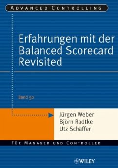 Erfahrungen mit der Balanced Scorecard Revisited - Weber, Jürgen; Radtke, Björn; Schäffer, Utz
