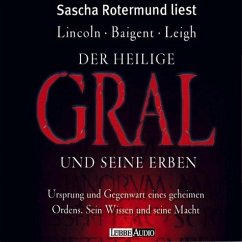 Der Heilige Gral und seine Erben - Lincoln, Henry; Baigent, Michael; Leigh, Richard