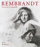 Rembrandt. Ein Virtuose der Druckgraphik