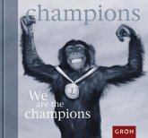 We are the champions