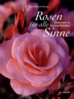 Rosen für alle Sinne - Herzig, Tina;Herzig, Horst