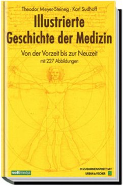 Illustrierte Geschichte der Medizin - Meyer-Steineg, Theodor; Sudhoff, Karl