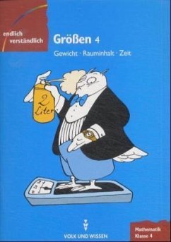 Größen, Klasse 4. Tl.2 / Endlich verständlich - Mathematik