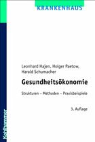 Gesundheitsökonomie - Hajen, Leonhard / Paetow, Holger / Schumacher, Harald