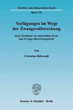 Verfügungen im Wege der Zwangsvollstreckung - Behrendt, Christian