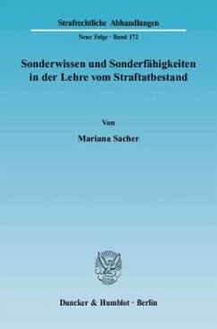 Sonderwissen und Sonderfähigkeiten in der Lehre vom Straftatbestand. - Sacher, Mariana