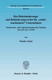 Das Diskriminierungs- und Behinderungsverbot für »relativ marktstarke« Unternehmen.