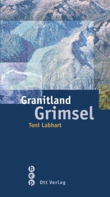 Granitland Grimsel - Labhart, Toni P.