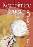 Kombiniere Deutsch Bayern Lehrerband 5 / Kombiniere Deutsch, Ausgabe Realschule Bayern