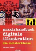 Praxishandbuch Digitale Illustration Praxishandbuch Digitale Illustration