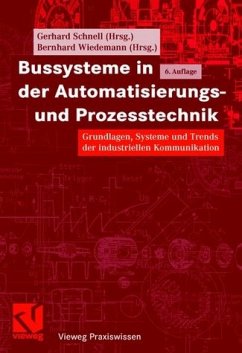 Bussysteme in der Automatisierungs- und Prozesstechnik - Schnell, Gerhard (Hrsg.)