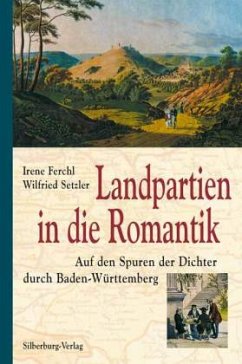 Landpartien in die Romantik - Ferchl, Irene; Setzler, Wilfried
