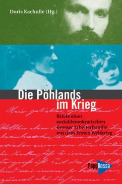 Die Pöhlands im Krieg - Pöhland, Anna; Pöhland, Robert