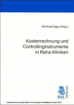 Kostenrechnung und Controllinginstrumente in Reha-Kliniken - Zapp, Winfried (Hrsg.)
