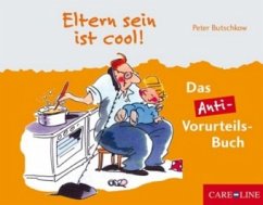 Eltern sein ist cool! - Butschkow, Peter;Meuser, Lara