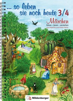 ... so leben Sie noch heute 3./4. Klasse - Rehm, Angelika;Rehm, Dieter