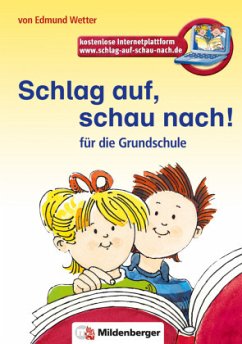 Schlag auf, schau nach! Wörterbuch für die Grundschule, Neuausgabe für alle Bundesländer außer Bayern