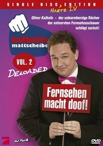 Kalkofes Mattscheibe Vol. 2 - Deloaded - Hartz IV Edition